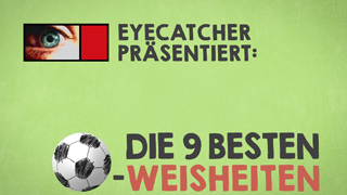 Thumbnail - Eyecatcher Logo - Die 9 besten Fußball Weisheiten
