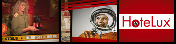 3 Standbilder aus Werbespot: Links: Kellnerin mit russischem Bier, Mitte: Kosmonaut Juri Gagarin, Rechts: HoteLux Logo